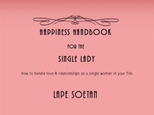 happiness handbook for the single lady by lape soetan