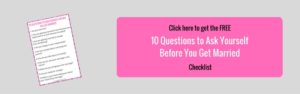 get your FREE 10 questions to ask yourself before you get married www.lapesoetan.com