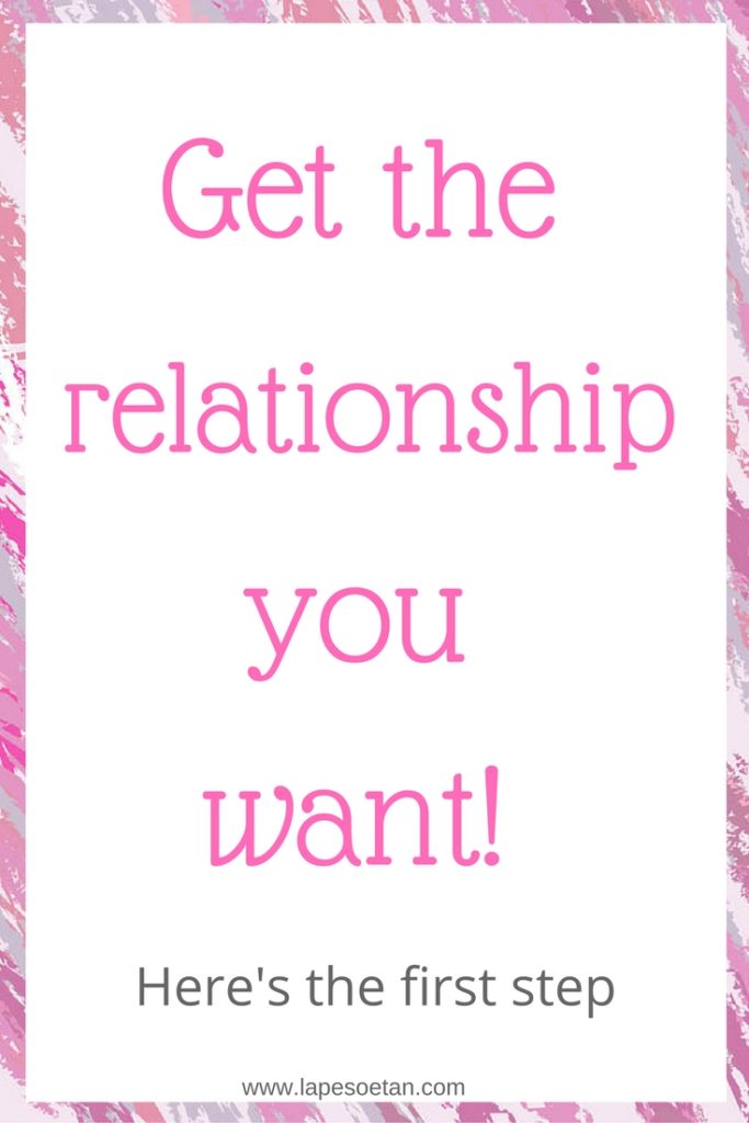 get-the-relationship-you-want-www-lapesoetan-com