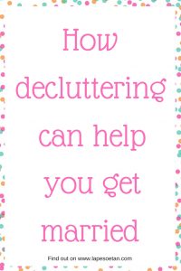 how decluttering can help you get married