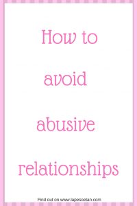 how to avoid abusive relationships www.lapesoetan.com