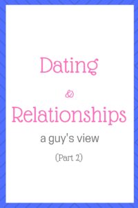 dating & relationships part 2 a guy's view www.lapesoetan.com