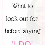 What to look out for before saying ‘I do’