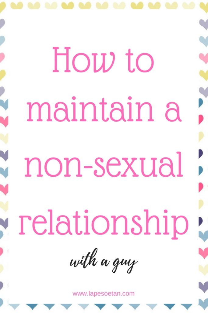 how to maintain a non-sexual relationship www.lapesoetan.com