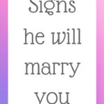 Signs he will marry you