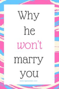 why he won't marry you www.lapesoetan.com