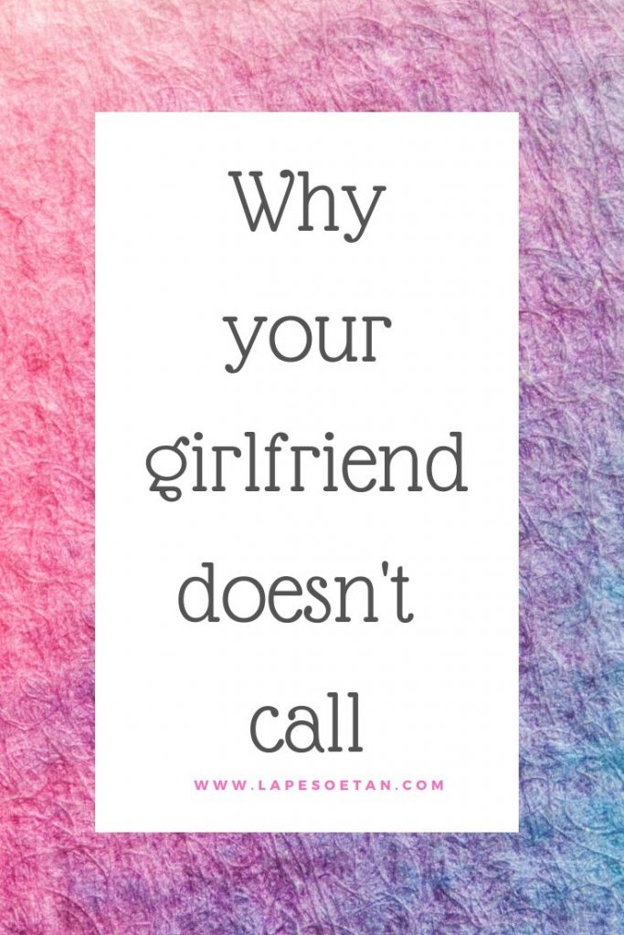 why your girlfriend doesn't call PODCAST www.lapesoetan.com