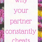 Why your partner constantly cheats