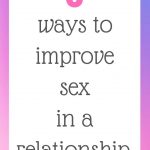 3 ways to improve sex in a relationship