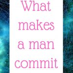 What makes a man commit
