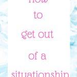 Podcast 83: How to get out of a situationship