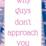Podcast #86: Why guys don’t approach you