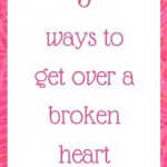 5 ways to get over a broken heart as a woman over 30