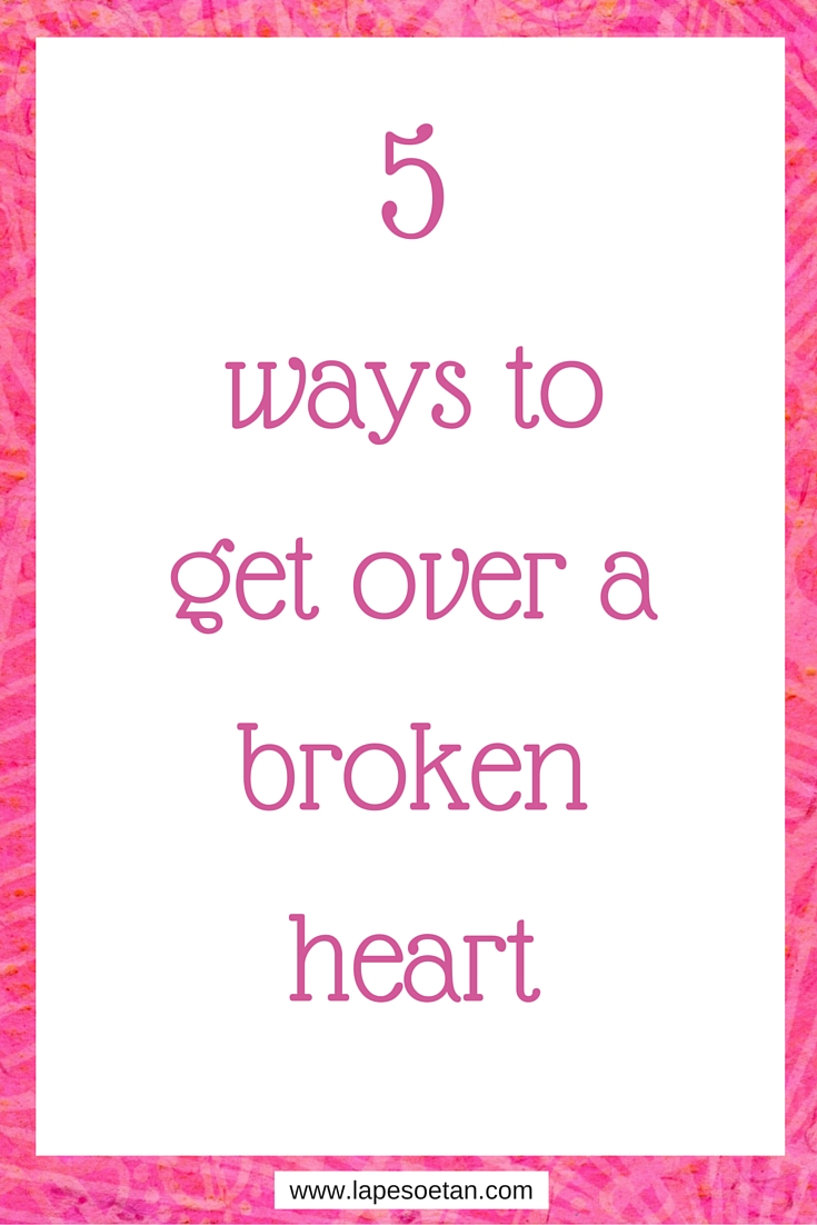 5 ways to get over a broken heart as a woman over 30 - Lape Soetan