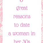 5 great reasons to date a woman in her 30s