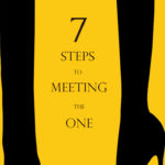 7 Steps to Meeting the One (e-book)