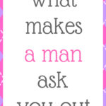 What makes a man ask you out