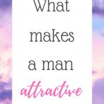 What makes a man attractive