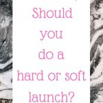 Podcast 80: New relationship: should you do a hard or soft launch?